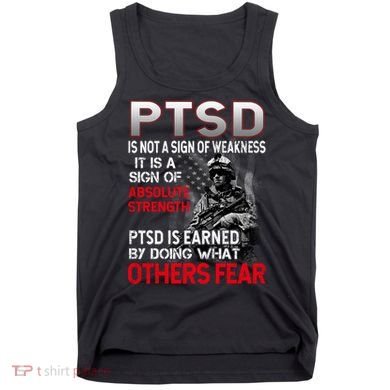 PTSD Is Not A Sign Of Weakness Support Military Troops Tank Top