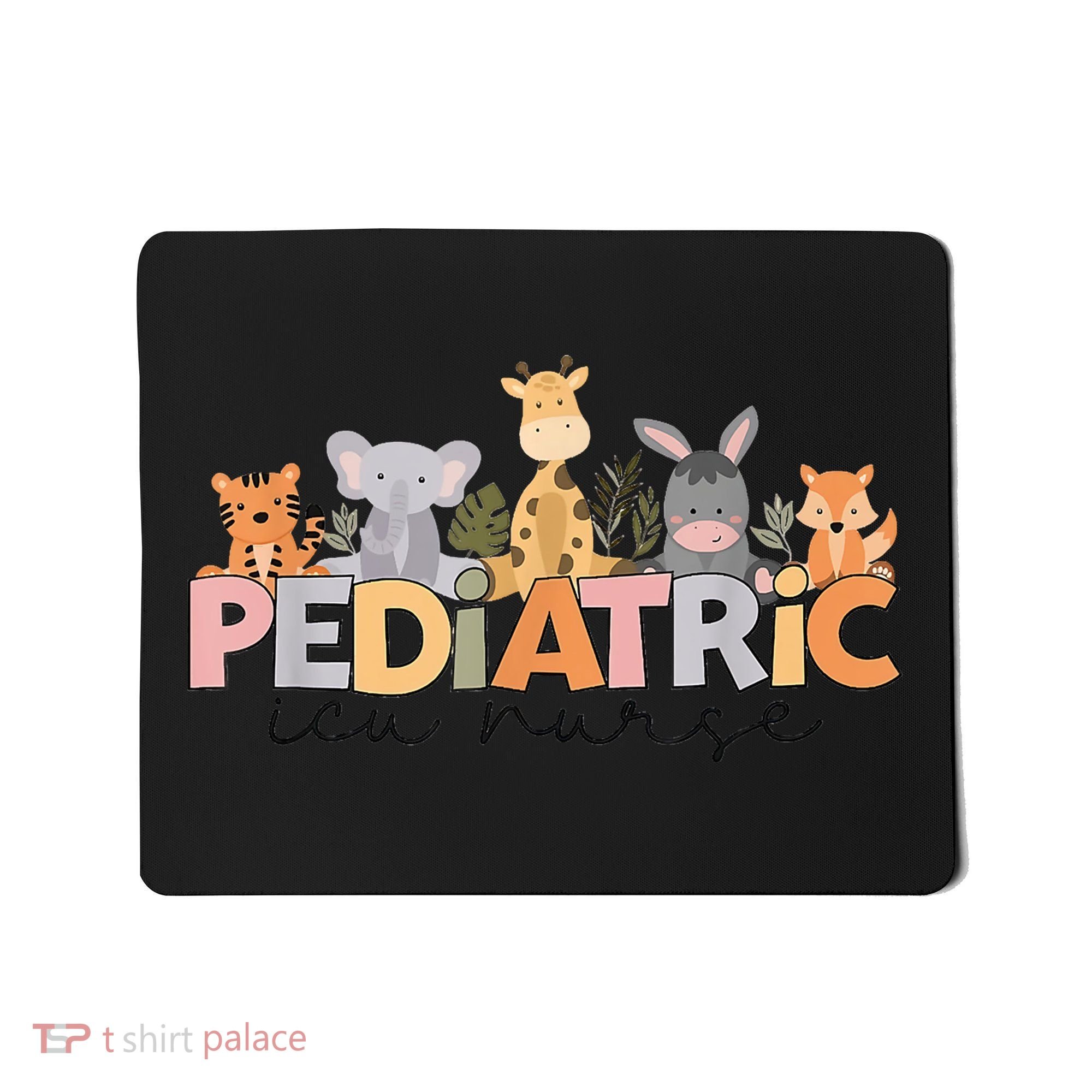 Pediatric ICU Nurse PICU Nurse Animals Nurse Appreciation Mousepad