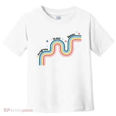Progress Is Not Linear Toddler T-Shirt