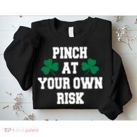 Pinch at your own risk Sweatshirt thumb 2