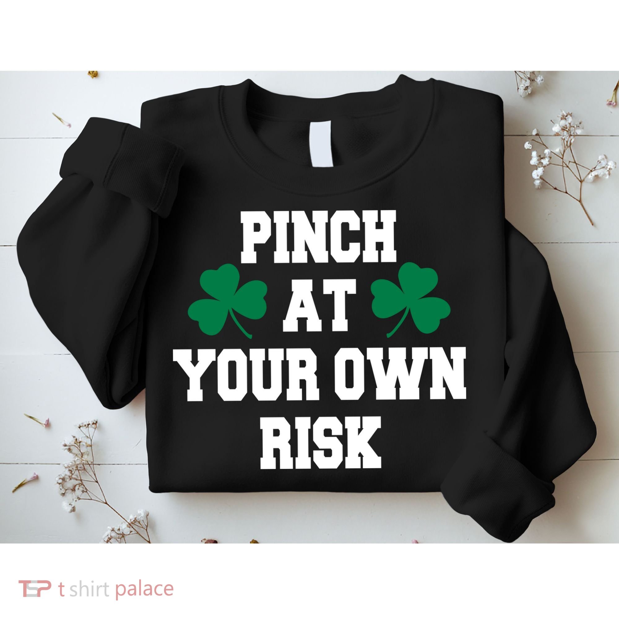 Pinch at your own risk Sweatshirt