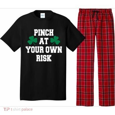 Pinch at your own risk Pajama Set