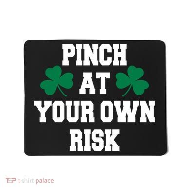 Pinch at your own risk Mousepad