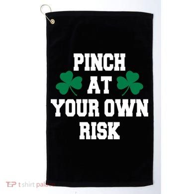 Pinch at your own risk Golf Towel