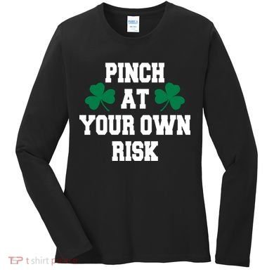 Pinch at your own risk Women's Long Sleeve Shirt