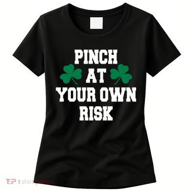 Pinch at your own risk Women's T-Shirt