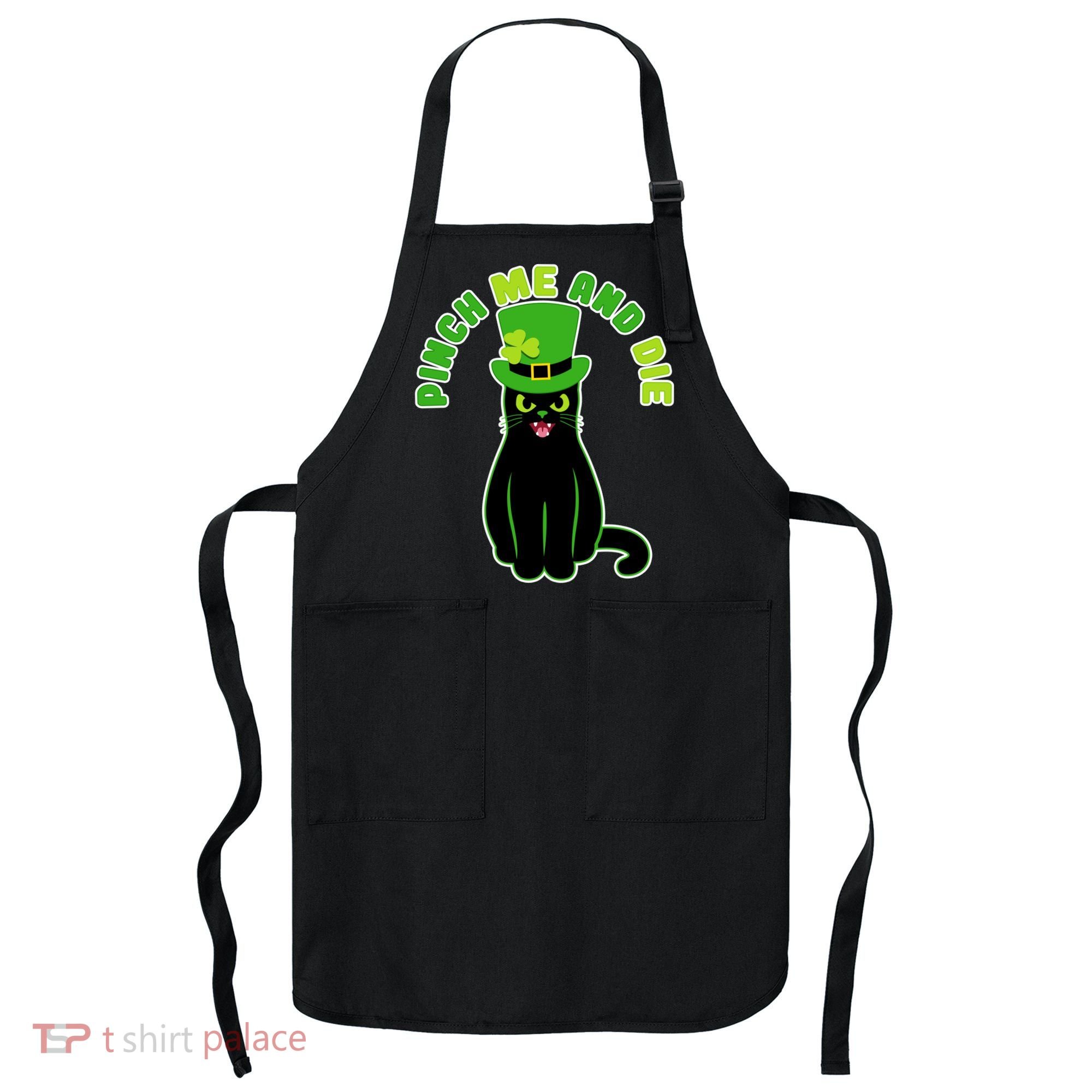 Pinch Me And Die St. Patrick's Day Cat Apron