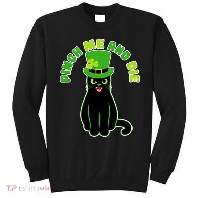 Pinch Me And Die St. Patrick's Day Cat Sweatshirt