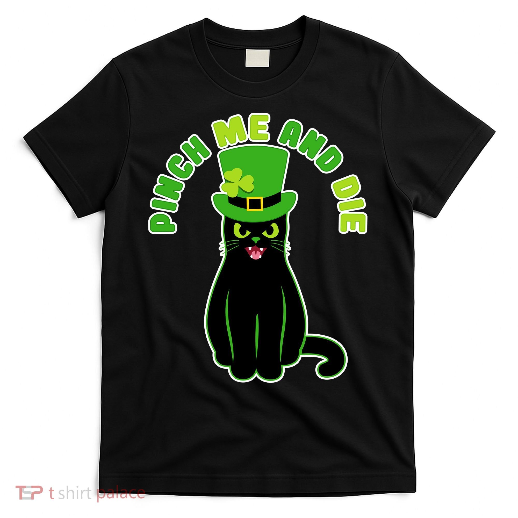 Pinch Me And Die St. Patrick's Day Cat T-Shirt