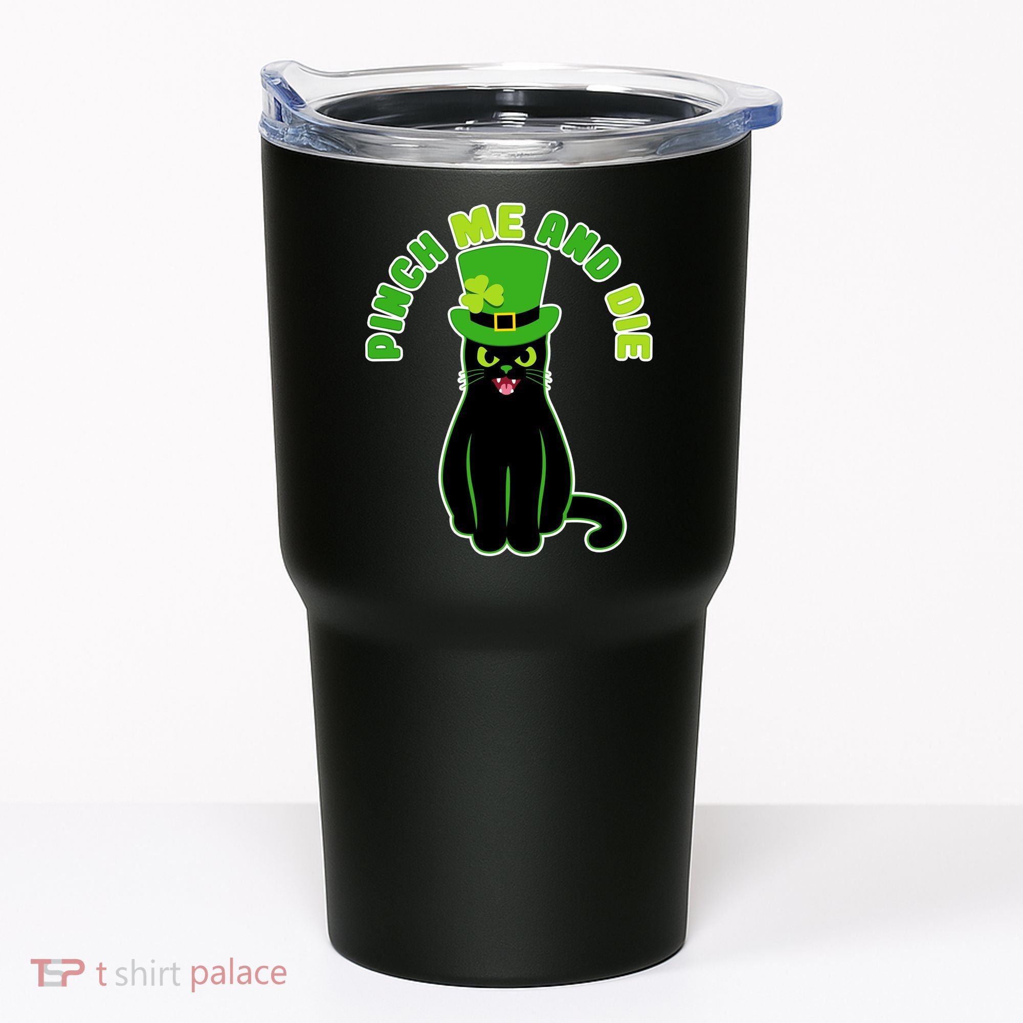 Pinch Me And Die St. Patrick's Day Cat Tumbler