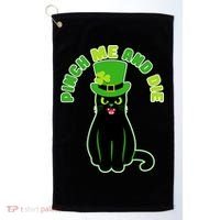 Pinch Me And Die St. Patrick's Day Cat Golf Towel thumb 0