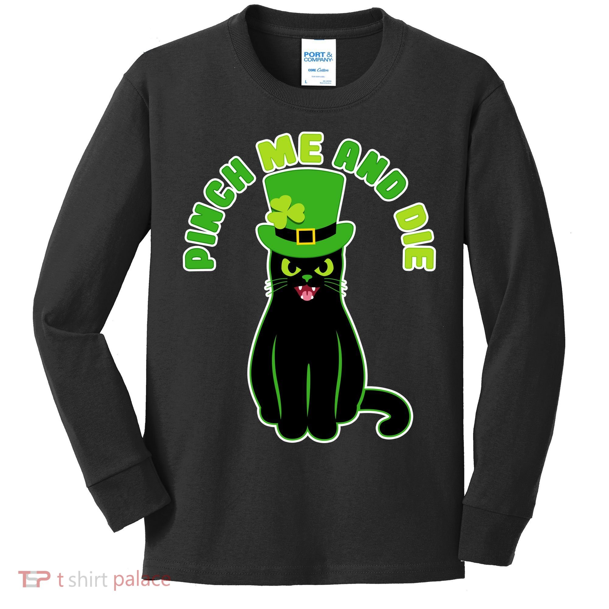 Pinch Me And Die St. Patrick's Day Cat Kids Long Sleeve Shirt