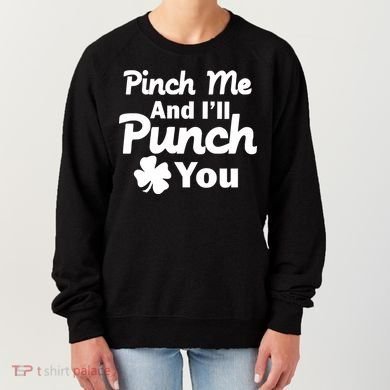 Pinch Me And I'll Punch You Women's Sweatshirt