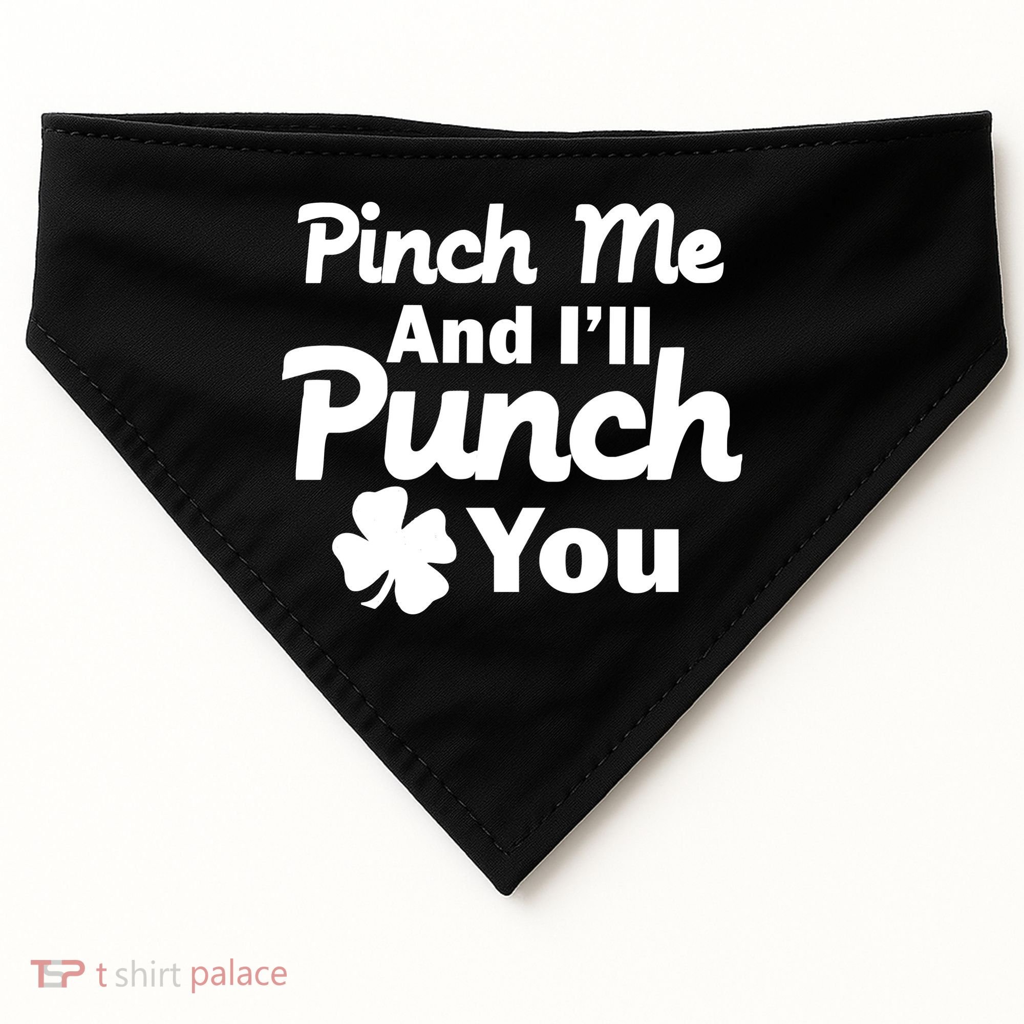 Pinch Me And I'll Punch You USA-Made Doggie Bandana