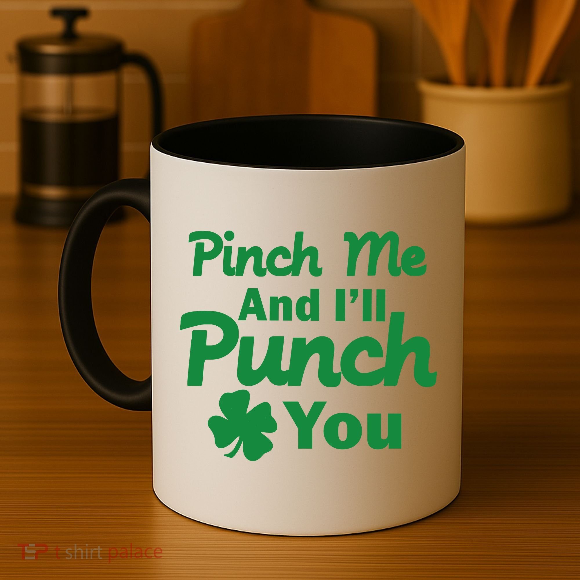 Pinch Me And I'll Punch You Coffee Mug