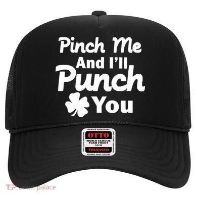 Pinch Me And I'll Punch You Hat