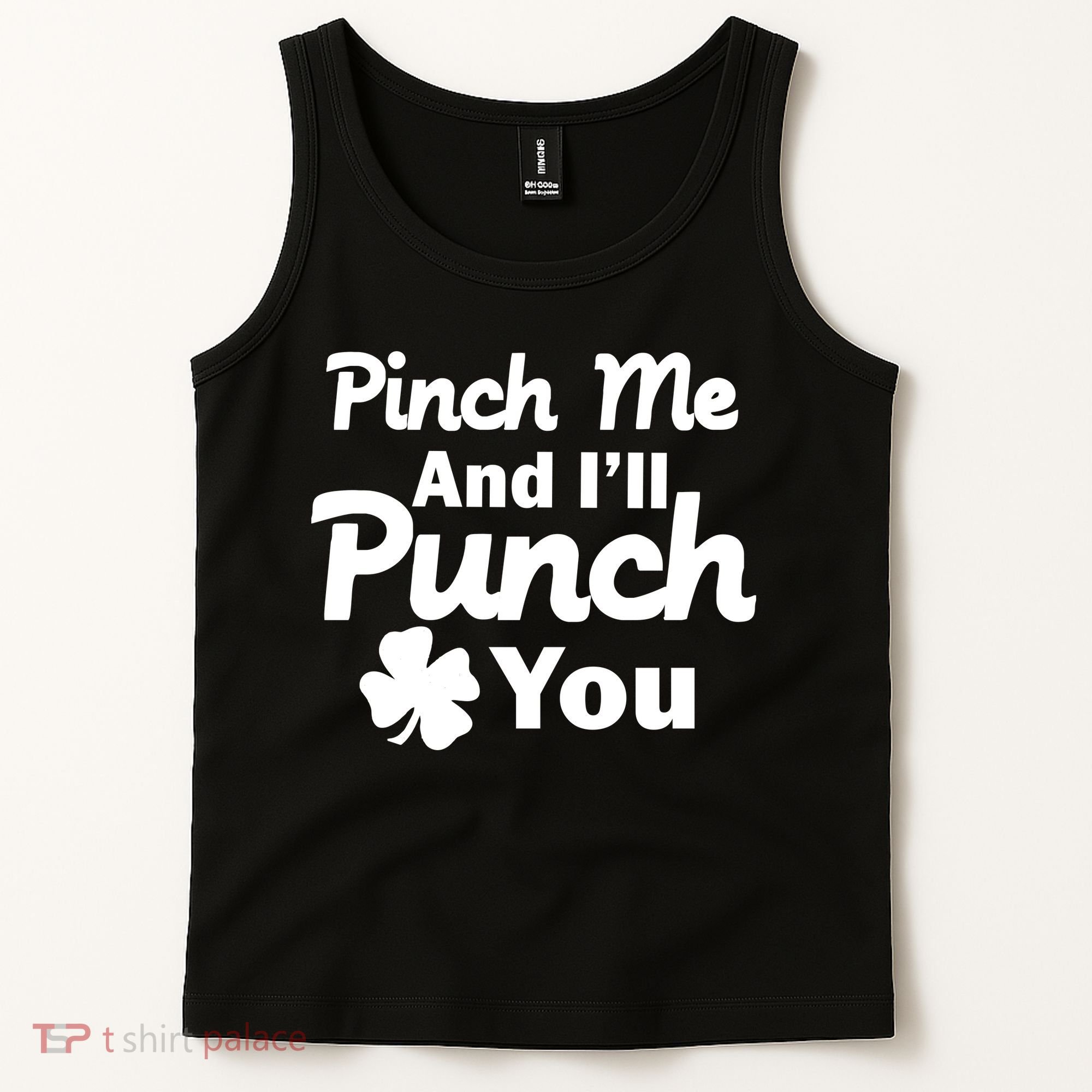 Pinch Me And I'll Punch You Tank Top
