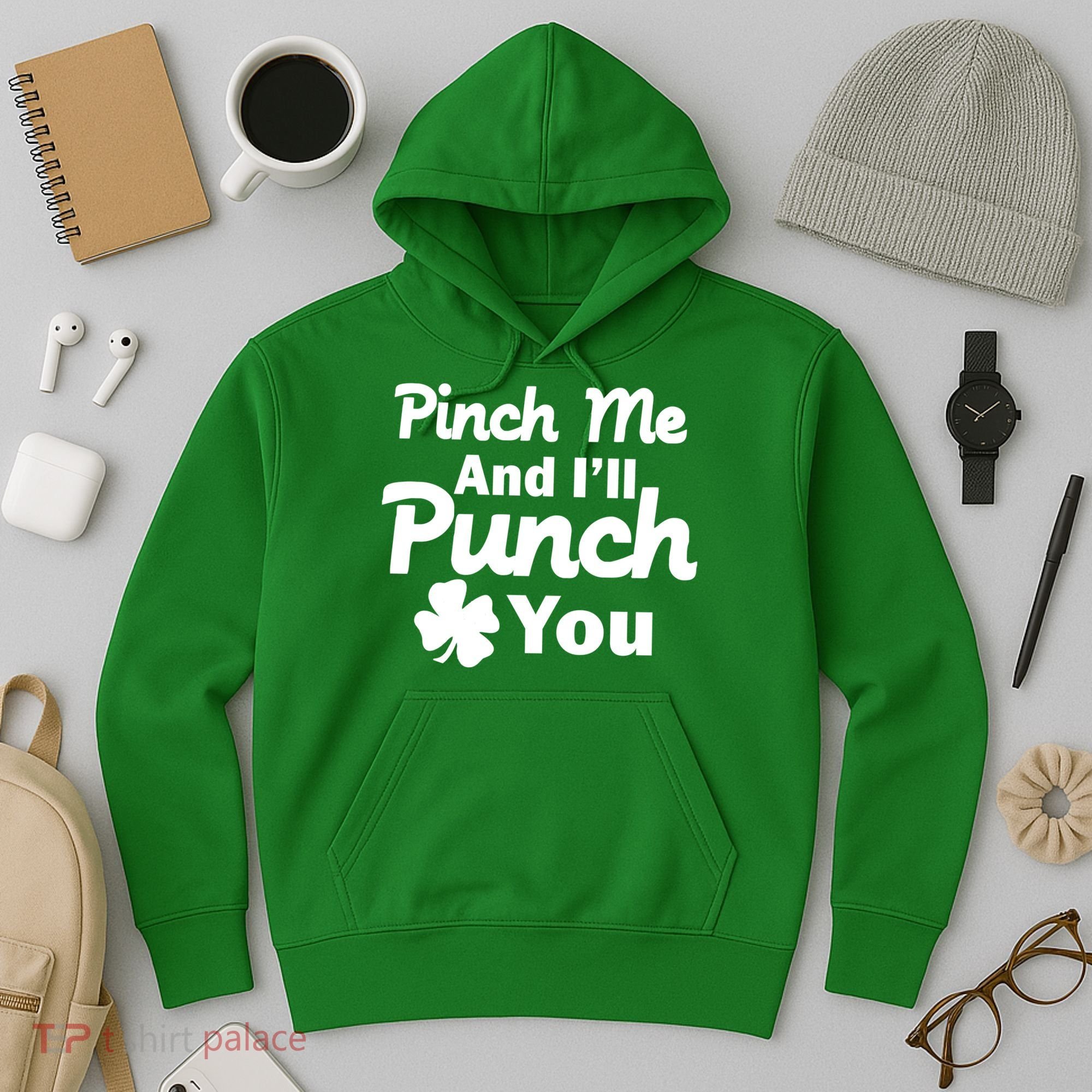 Pinch Me And I'll Punch You Hoodie