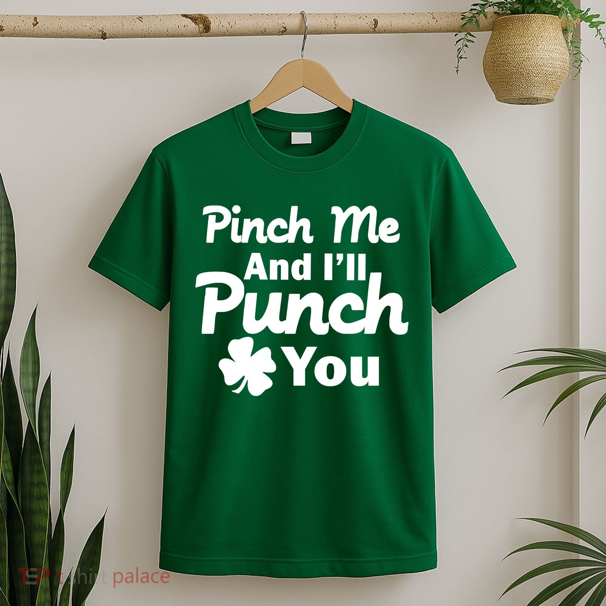 Pinch Me And I'll Punch You T-Shirt