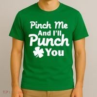 Pinch Me And I'll Punch You T-Shirt thumb 3