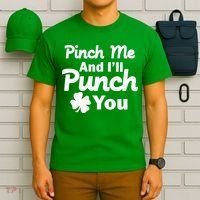 Pinch Me And I'll Punch You T-Shirt thumb 6
