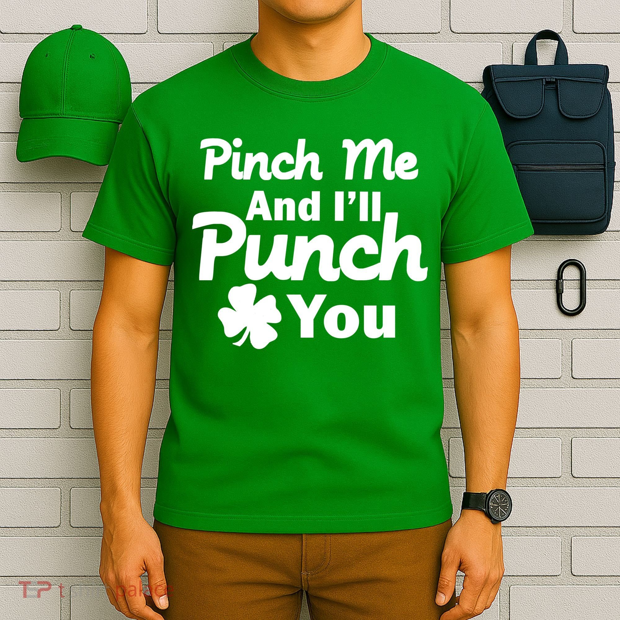 Pinch Me And I'll Punch You T-Shirt