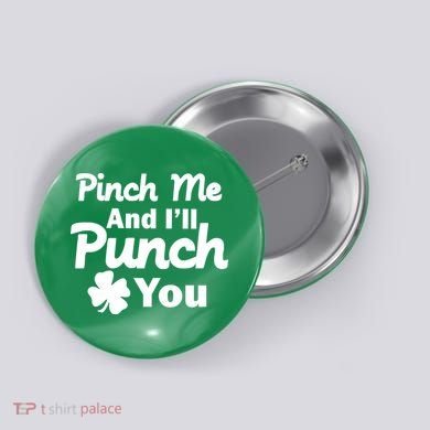Pinch Me And I'll Punch You Button