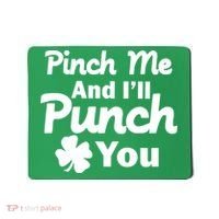 Pinch Me And I'll Punch You Mousepad thumb 0