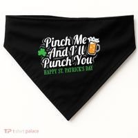 Pinch Me And I'll Punch You St Patrick's Day USA-Made Doggie Bandana thumb 0