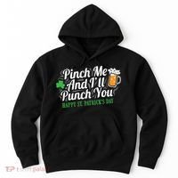 Pinch Me And I'll Punch You St Patrick's Day Hoodie thumb 0