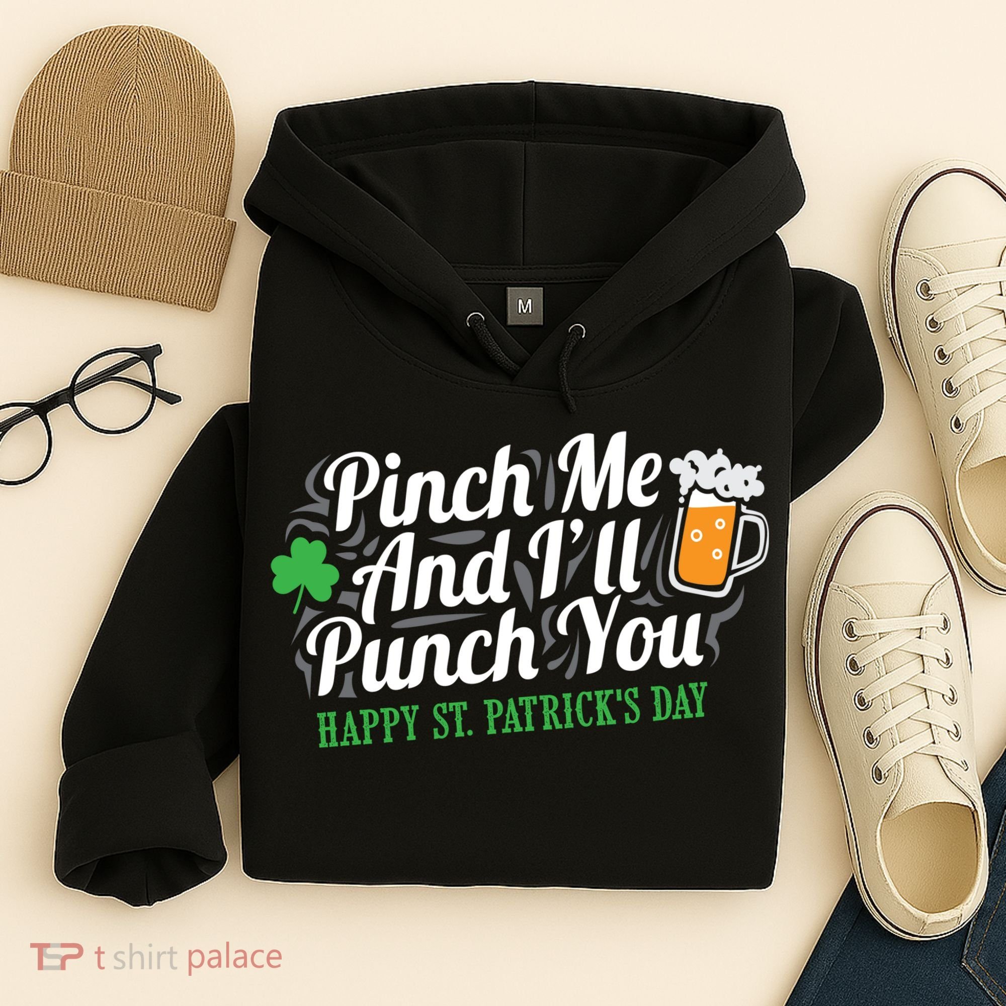 Pinch Me And I'll Punch You St Patrick's Day Hoodie
