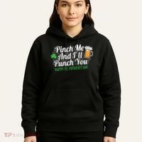 Pinch Me And I'll Punch You St Patrick's Day Hoodie thumb 5