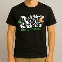 Pinch Me And I'll Punch You St Patrick's Day T-Shirt thumb 3