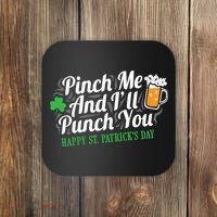 Pinch Me And I'll Punch You St Patrick's Day Coaster thumb 0