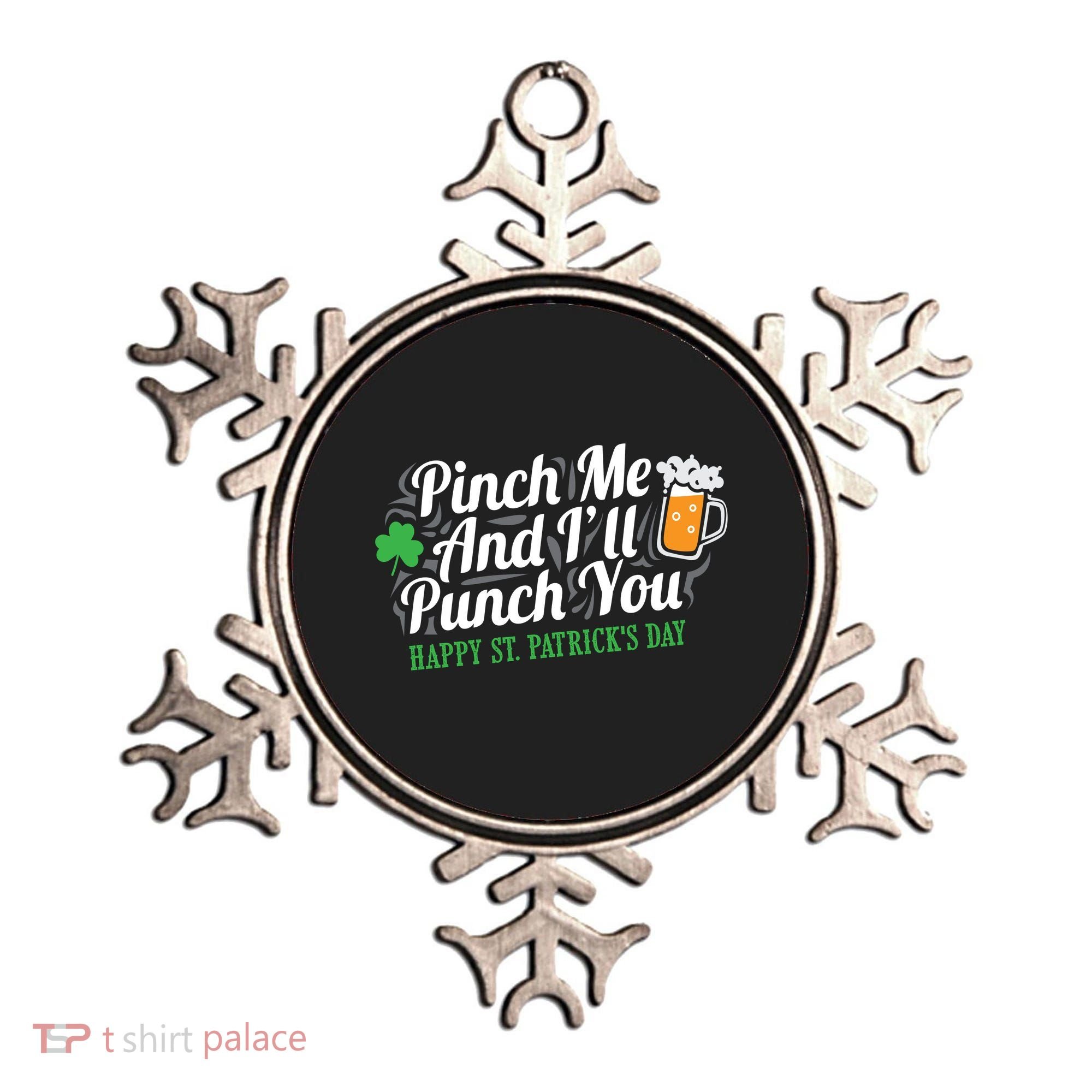 Pinch Me And I'll Punch You St Patrick's Day Ornament