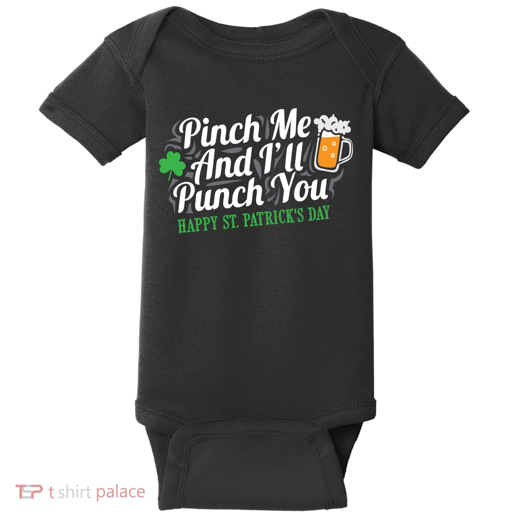 Pinch Me And I'll Punch You St Patrick's Day Baby Bodysuit