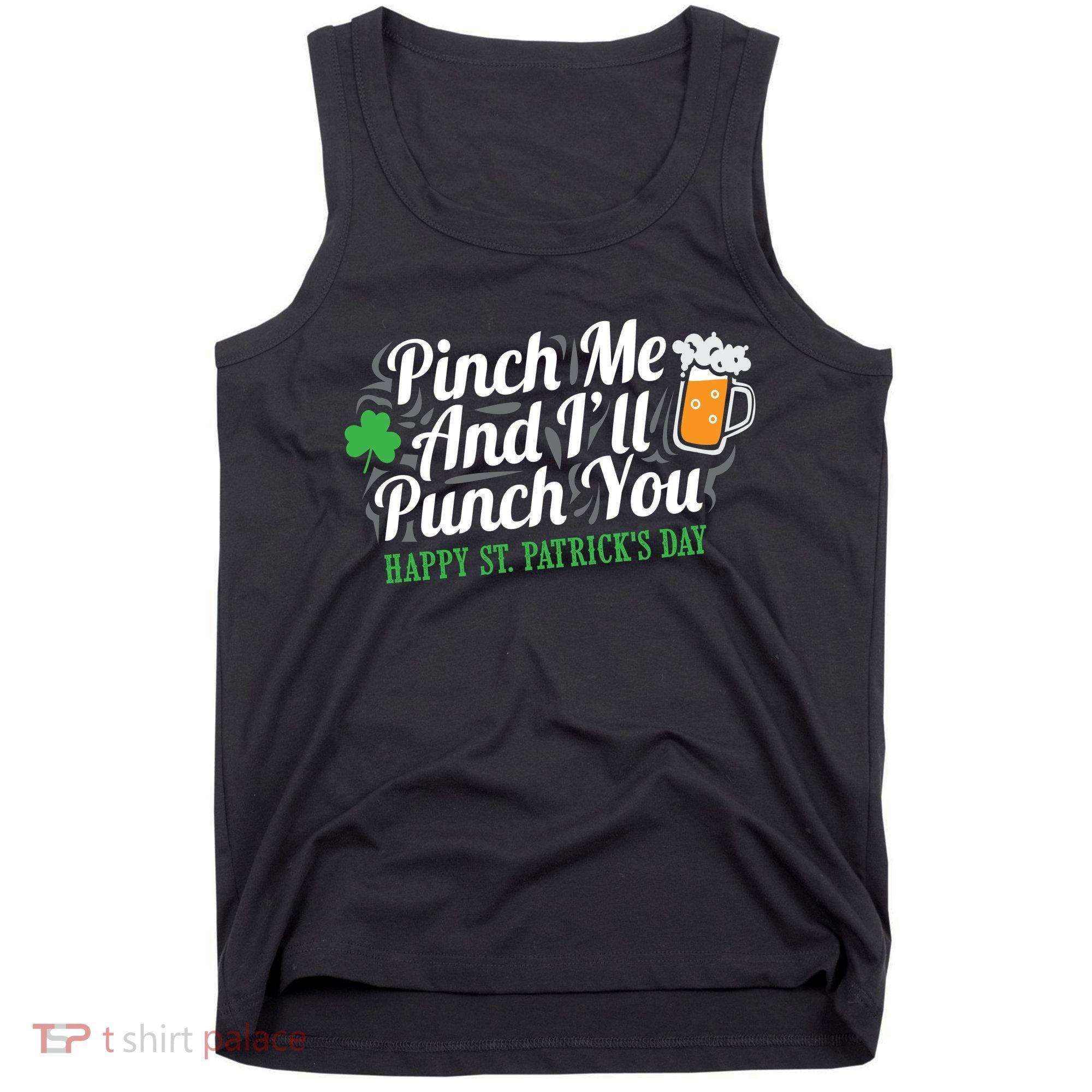 Pinch Me And I'll Punch You St Patrick's Day Tank Top