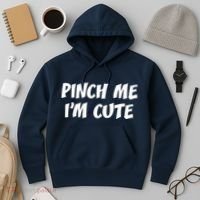 Pinch Me I'm Cute Hoodie thumb 3
