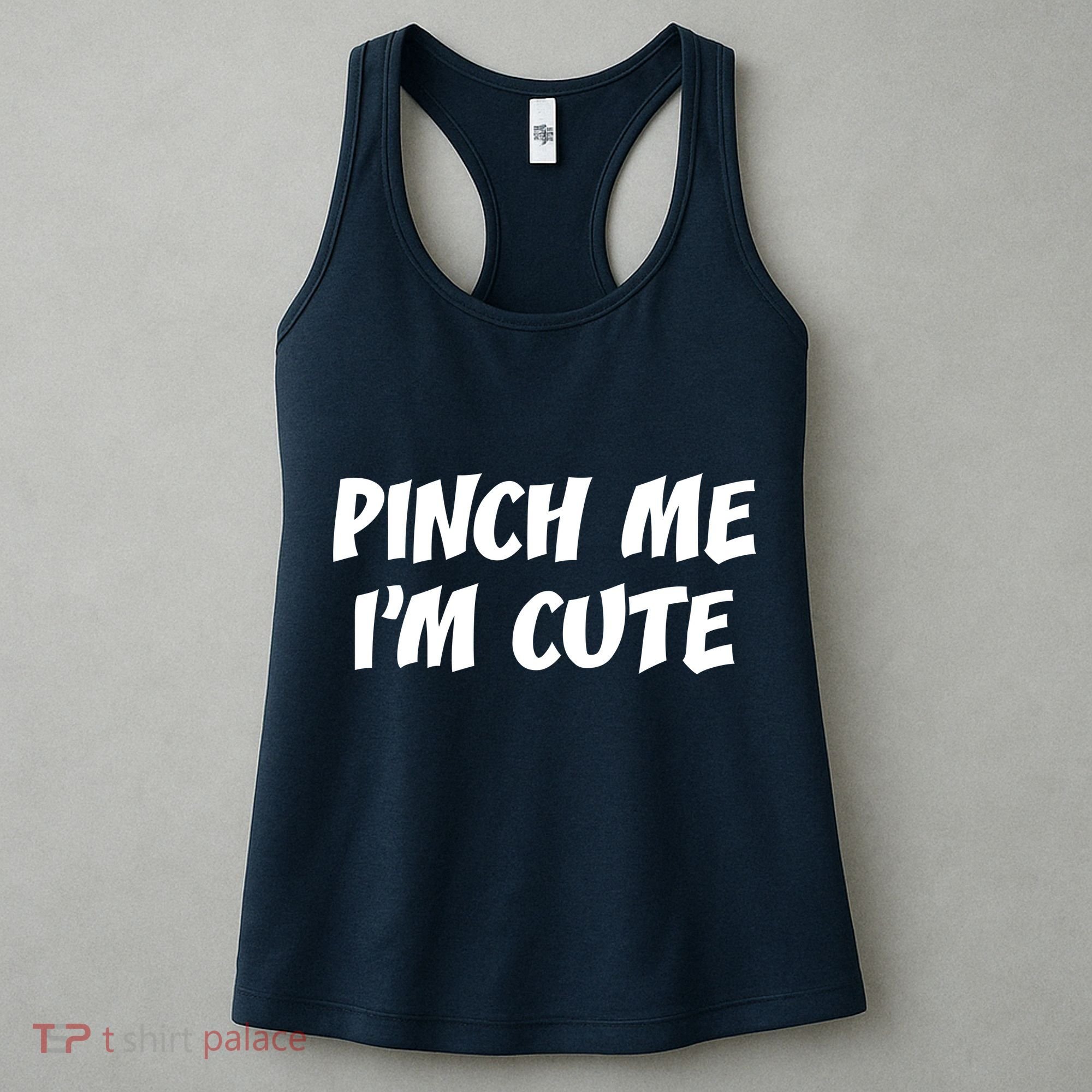 Pinch Me I'm Cute Women's Tank Top