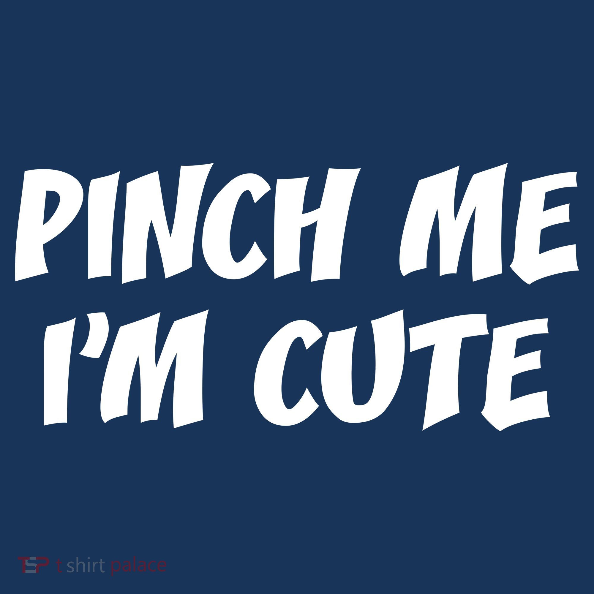 Pinch Me I'm Cute Hat