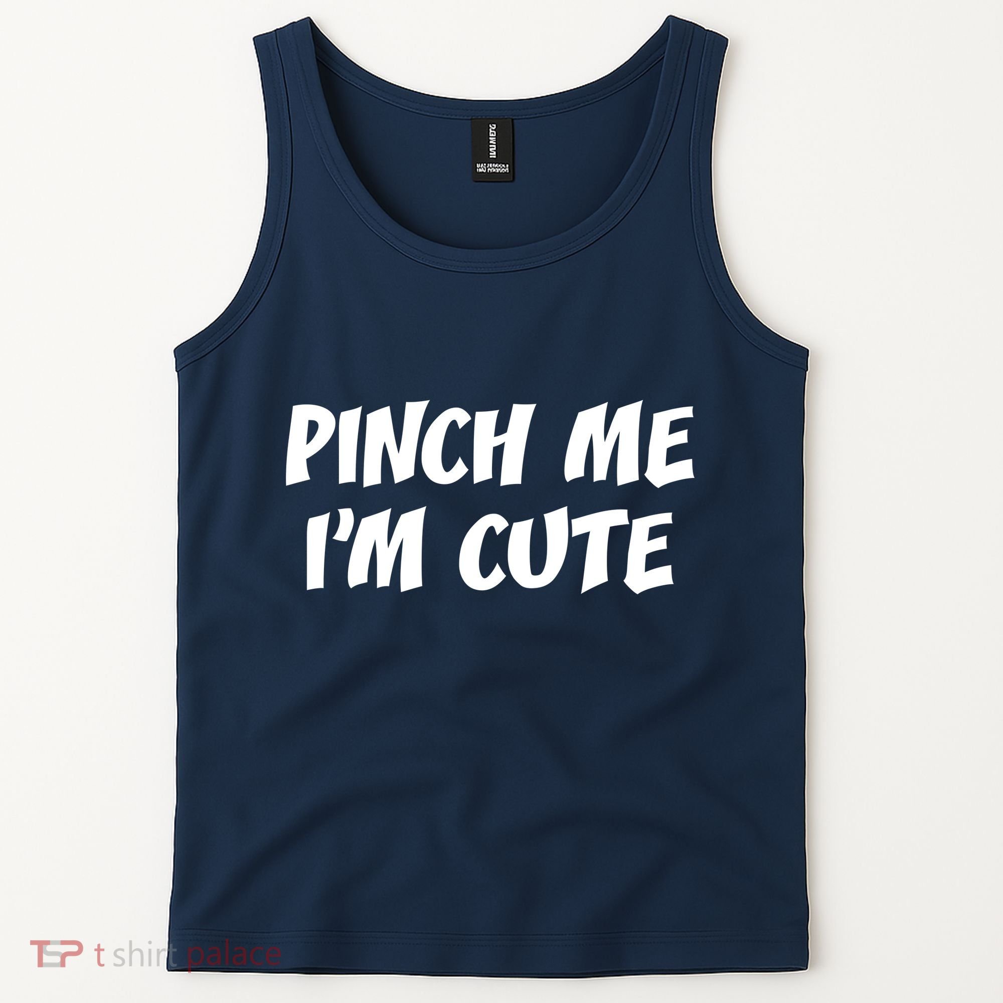 Pinch Me I'm Cute Tank Top