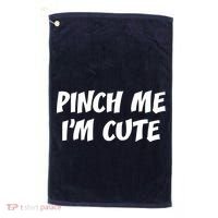 Pinch Me I'm Cute Golf Towel thumb 0