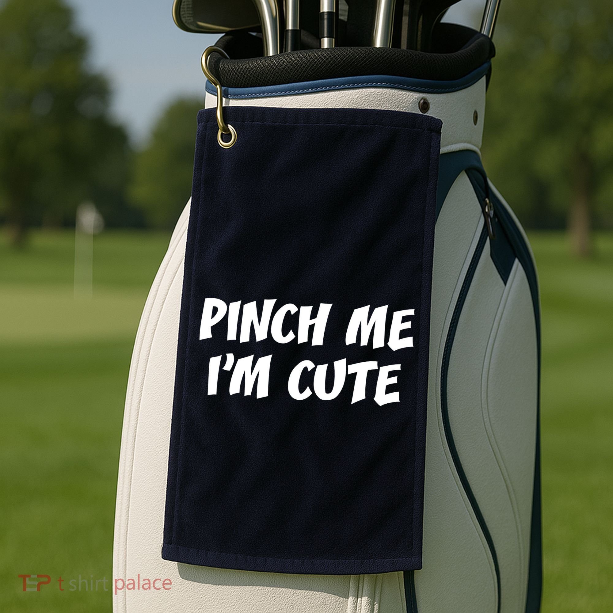 Pinch Me I'm Cute Golf Towel