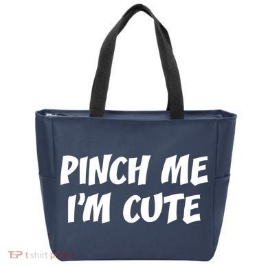 Pinch Me I'm Cute Tote Bag