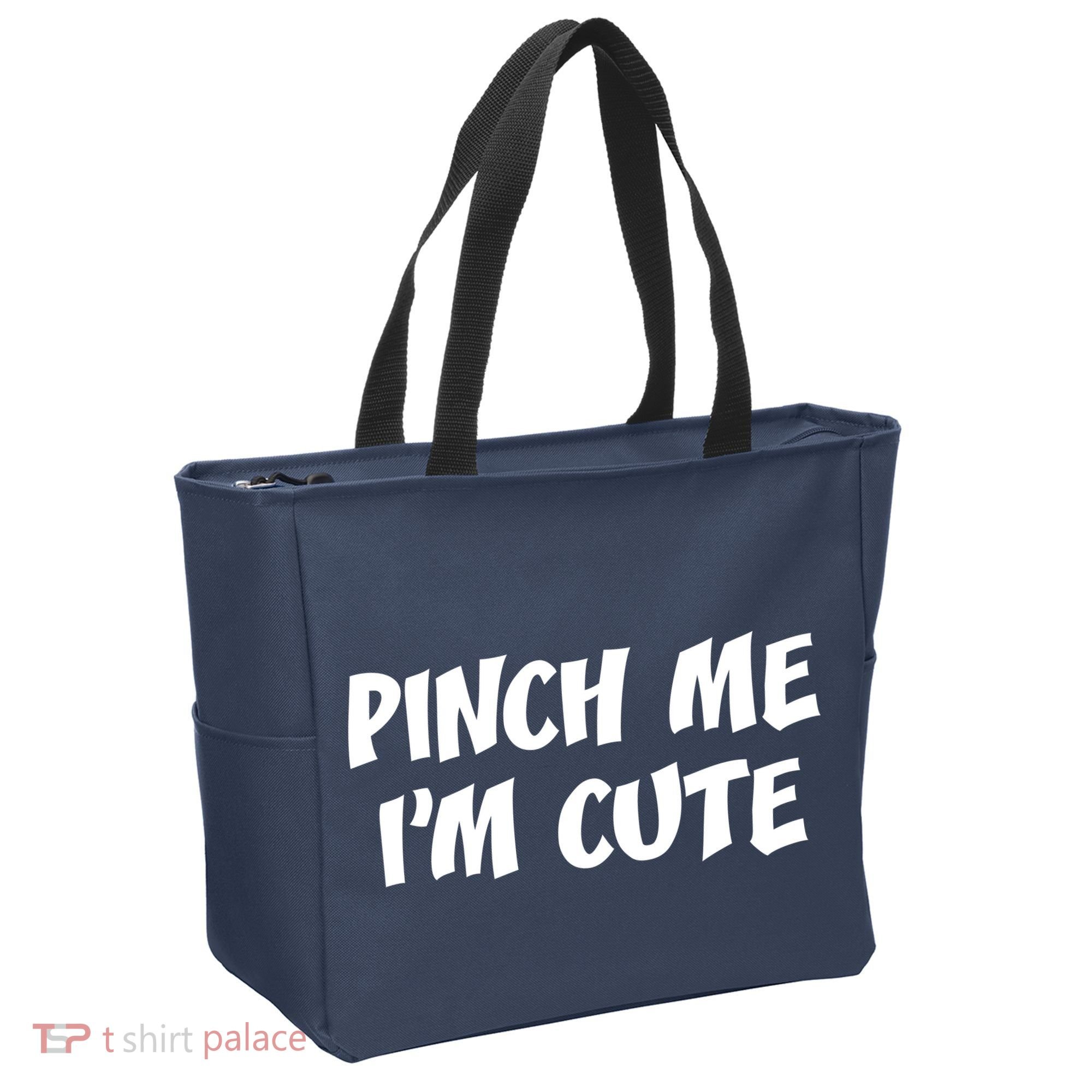 Pinch Me I'm Cute Tote Bag