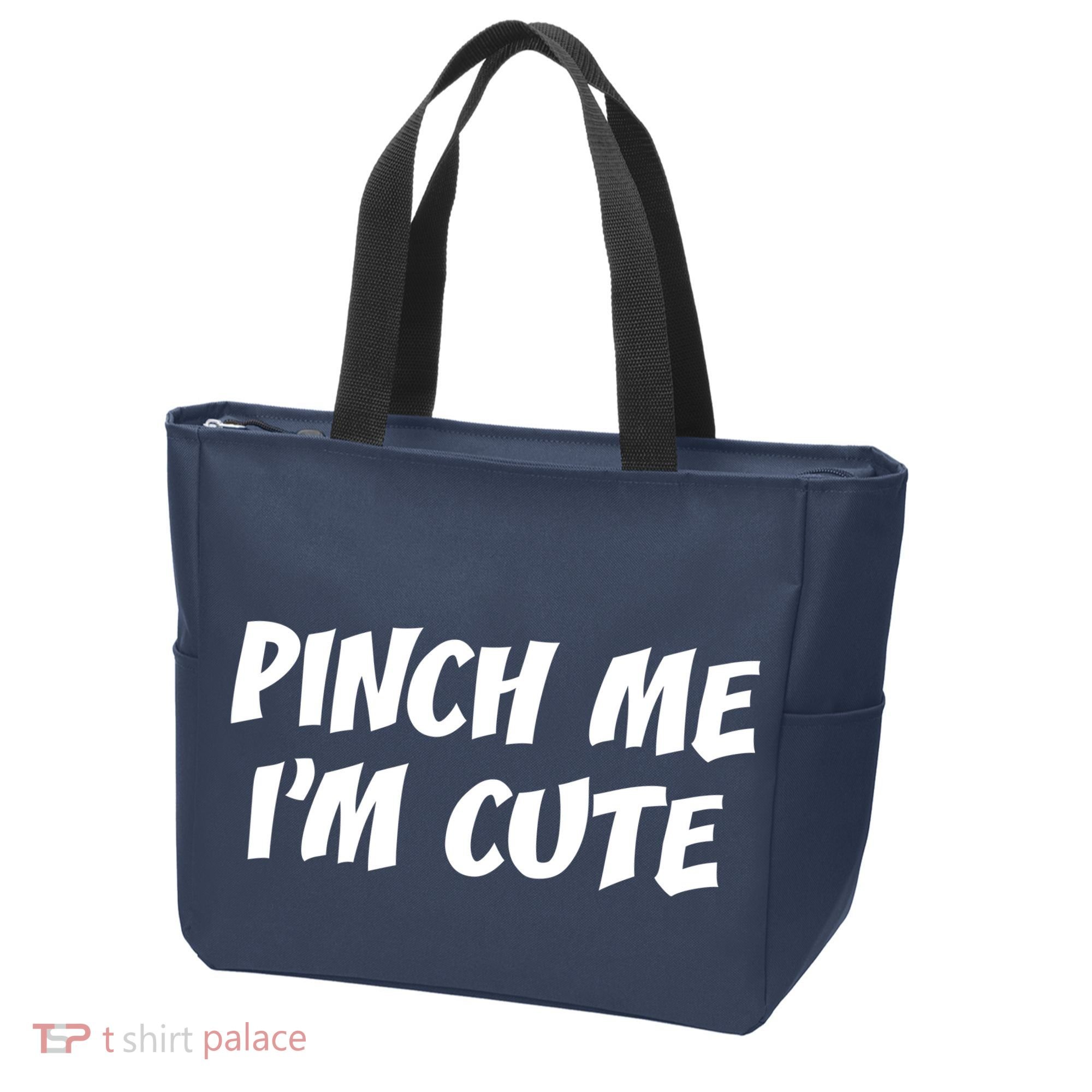 Pinch Me I'm Cute Tote Bag