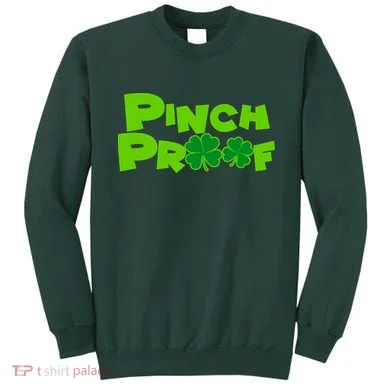 Pinch Proof Irish Shamrocks Sweatshirt