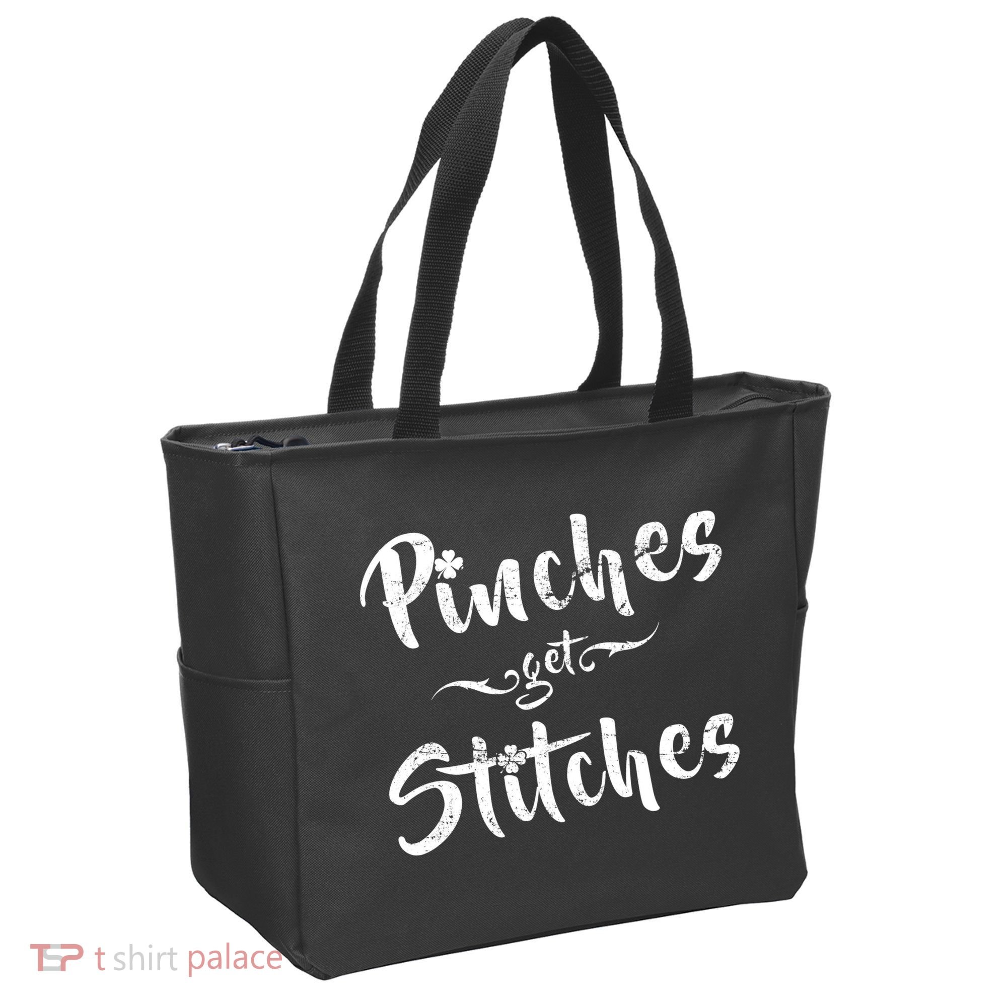 Pinches Get Stitches Funny St. Patrick's Day Tote Bag