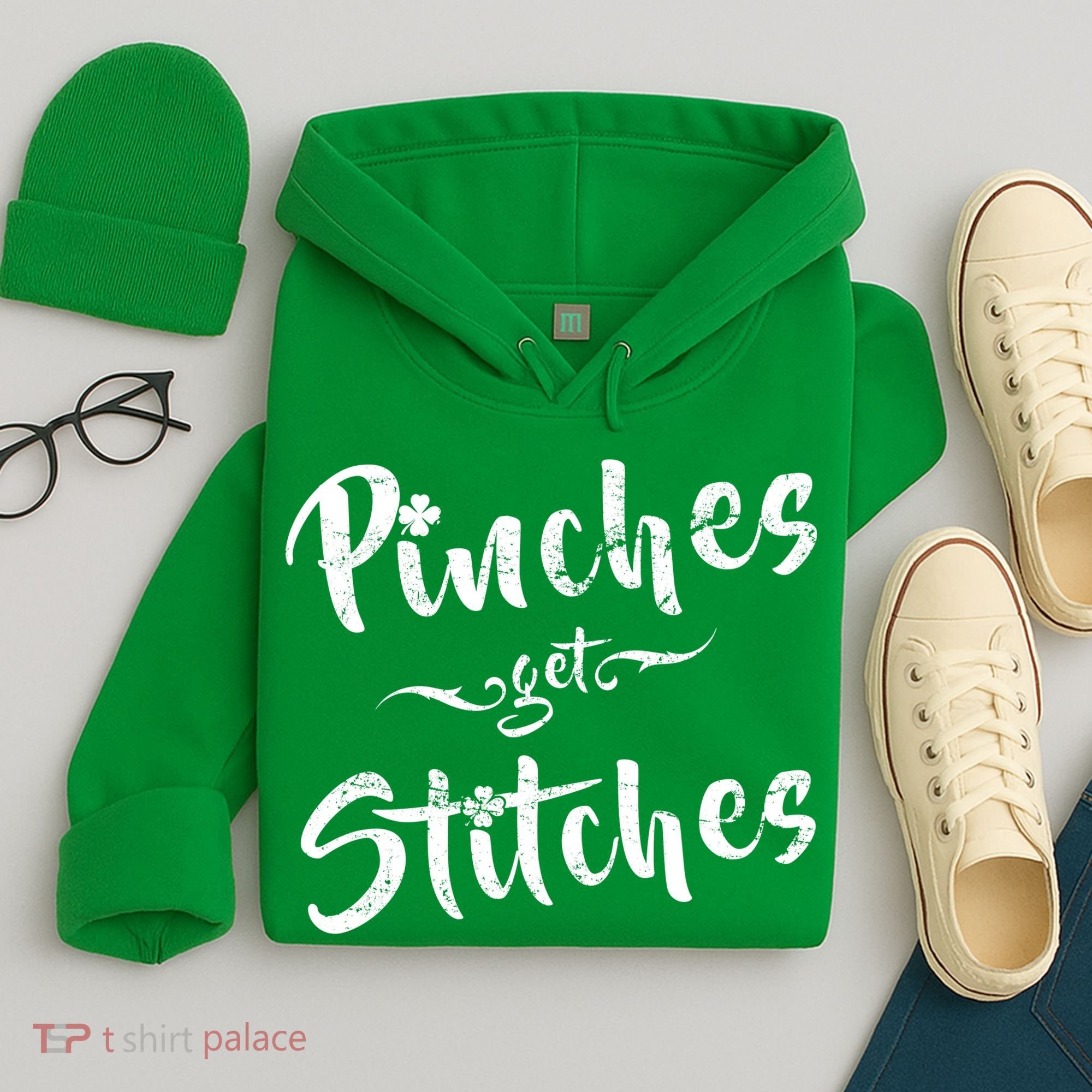 Pinches Get Stitches Funny St. Patrick's Day Hoodie