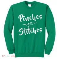 Pinches Get Stitches Funny St. Patrick's Day Sweatshirt thumb 0